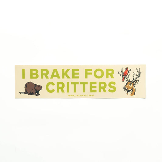 Brake For Critters Bumper Sticker