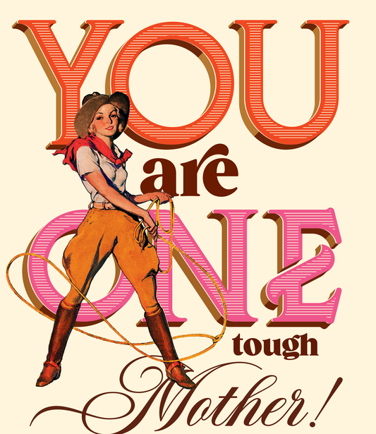 One Tough Mother Card