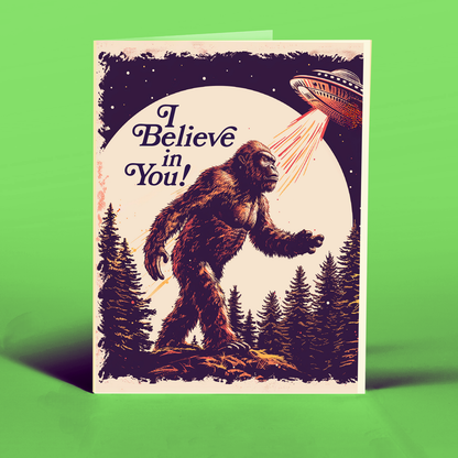 I Believe In You Card