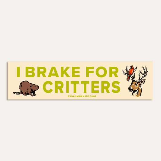 Brake For Critters Bumper Sticker