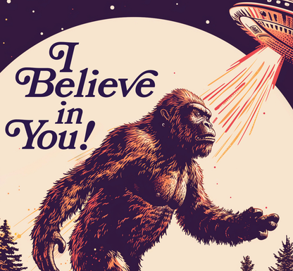 I Believe In You Card