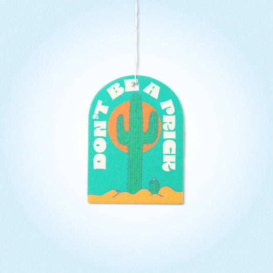Don't Be A Prick Air Freshener