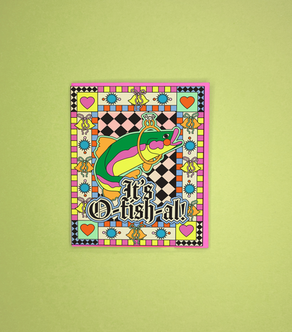 It's O-fish-al Greeting Card