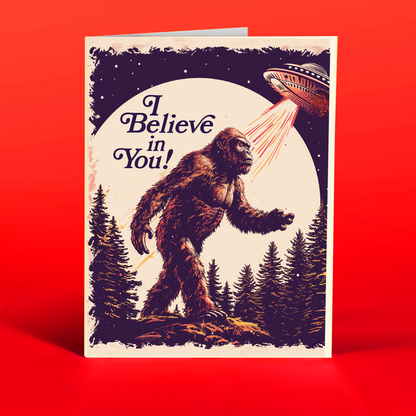 I Believe In You Card