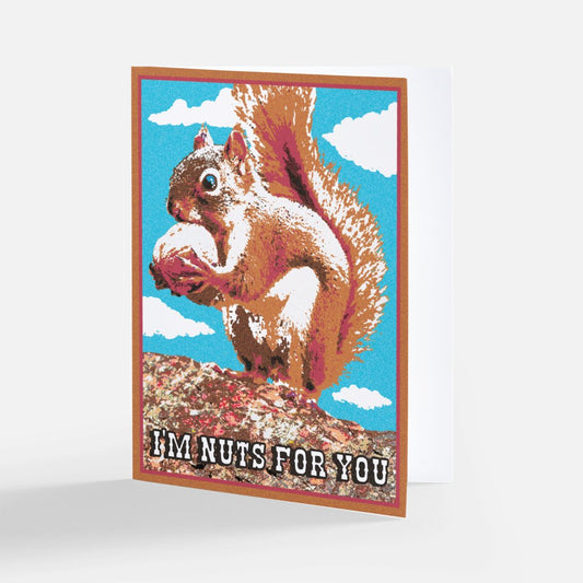 I'm Nuts for You Card